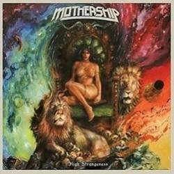 Mothership : High Strangeness